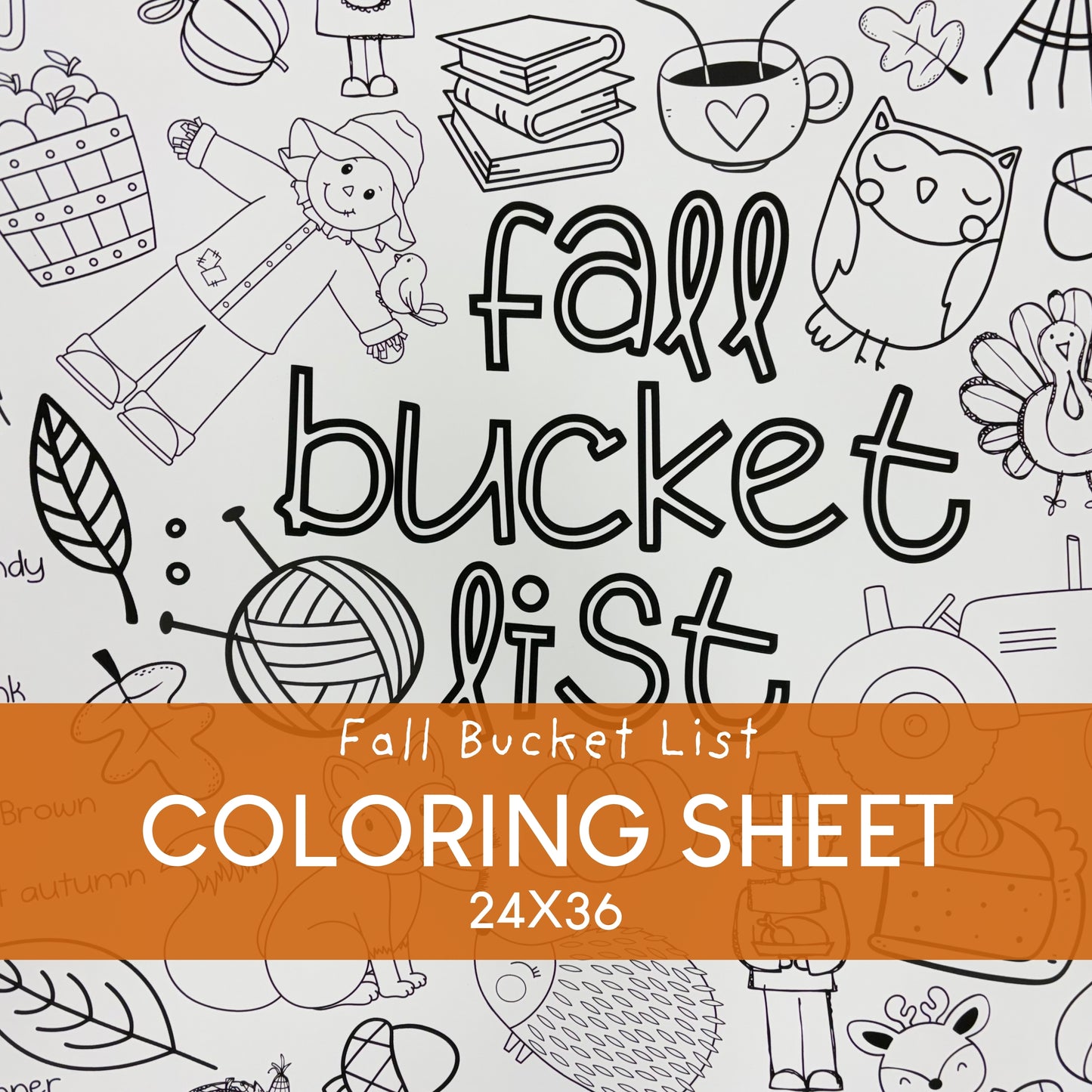 A digital preview of a 'Fall Bucket List' coloring sheet featuring black and white line art illustrations of autumn elements like an owl, turkey, leaves, and books, with a prominent orange banner displaying the text 'Fall Bucket List Coloring Sheet 24X36'.