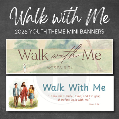 2026 Youth Theme Mini Banners with 'Walk with Me' text and illustrations on a dark background.