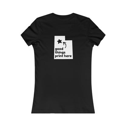 Fitted Tee Good Things Print Here