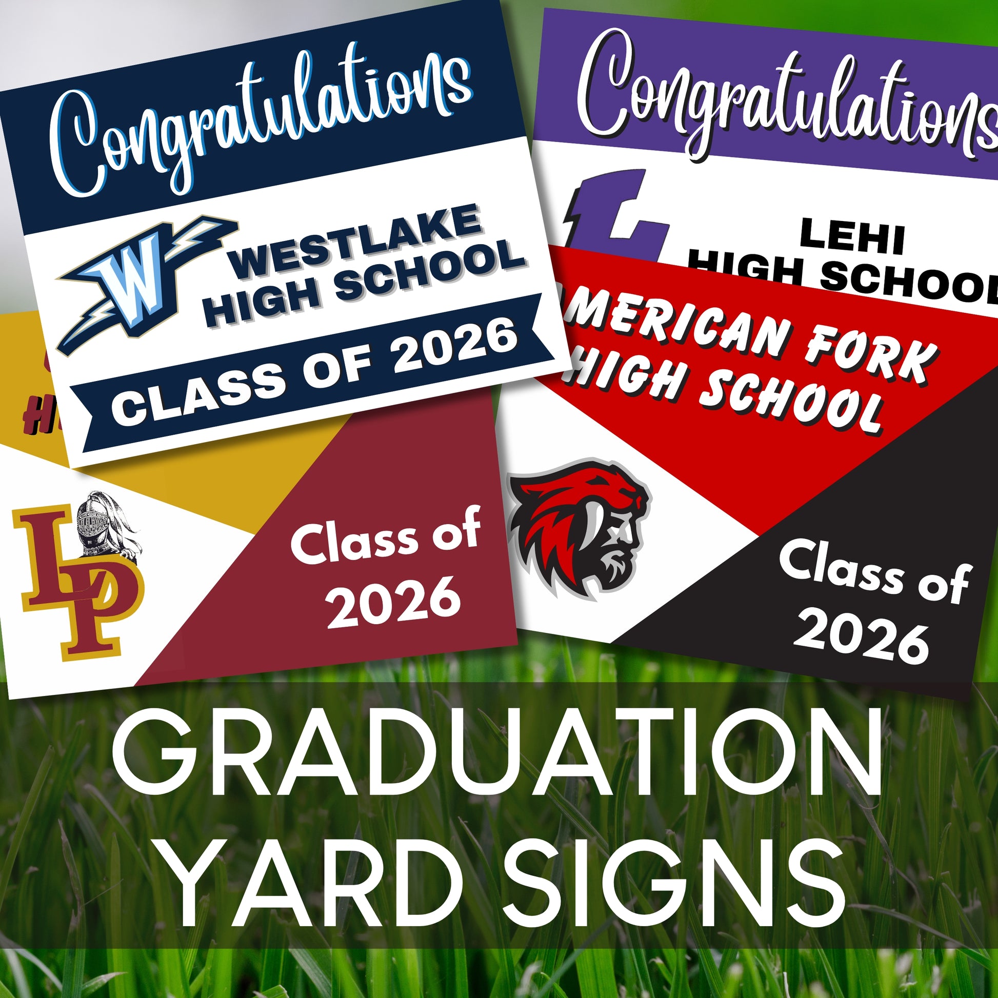Graduation yard signs for Westlake High School, Lehi High School, Cedar Valley, and American Fork High School Class of 2026 on a grass background.