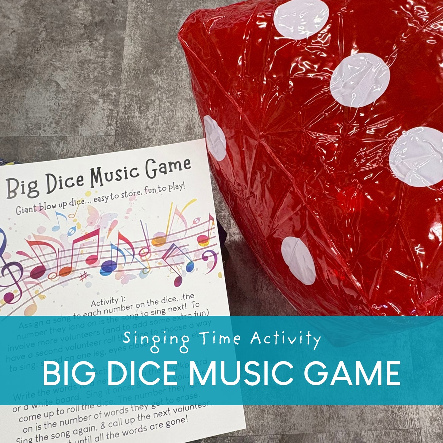 Big Dice Music Game set including a red inflatable die with white dots, a printed activity sheet titled 'Big Dice Music Game,' and a teal banner overlay reading 'Singing Time Activity BIG DICE MUSIC GAME.'.