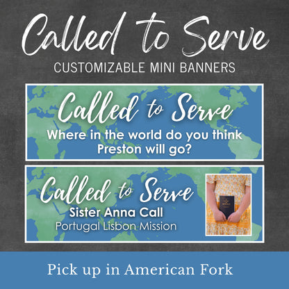 Customizable mini banner design with 'Called to Serve' text and world map background. Pick up available in American Fork, UT