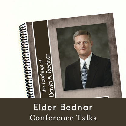Spiral Bound Book of All of Elder Bednar's Conference addresses