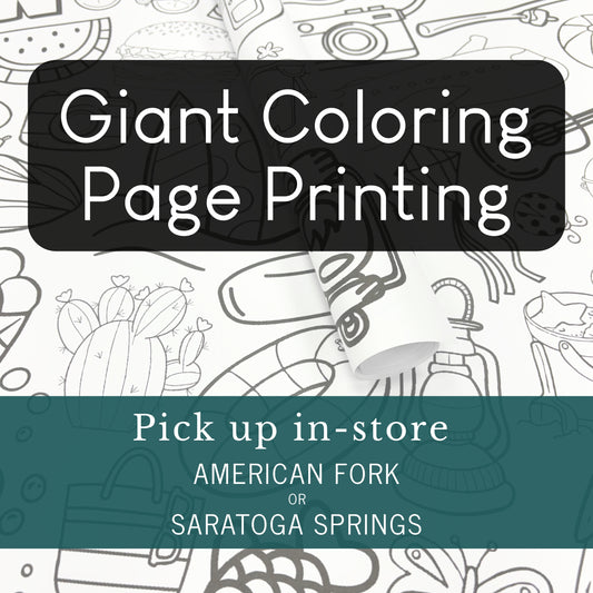 Promotional graphic for a coloring page print listing. The image shows a black-and-white line-art page with doodles, a curled corner revealing a white printed sheet, and text overlays reading 'Giant Coloring Page Printing' and 'Pick up in-store AMERICAN FORK OR SARATOGA SPRINGS'.