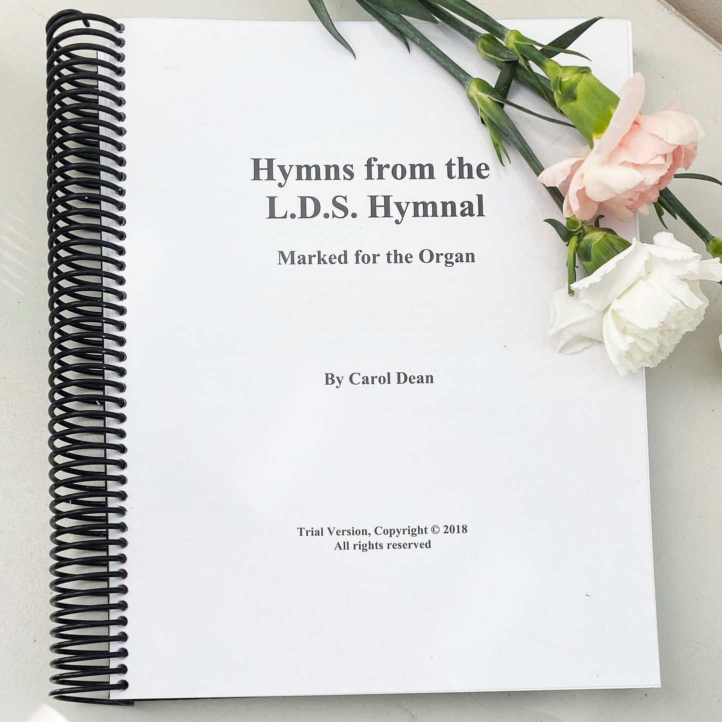 Hymns from the L.D.S. Hymnal by Carol Dean