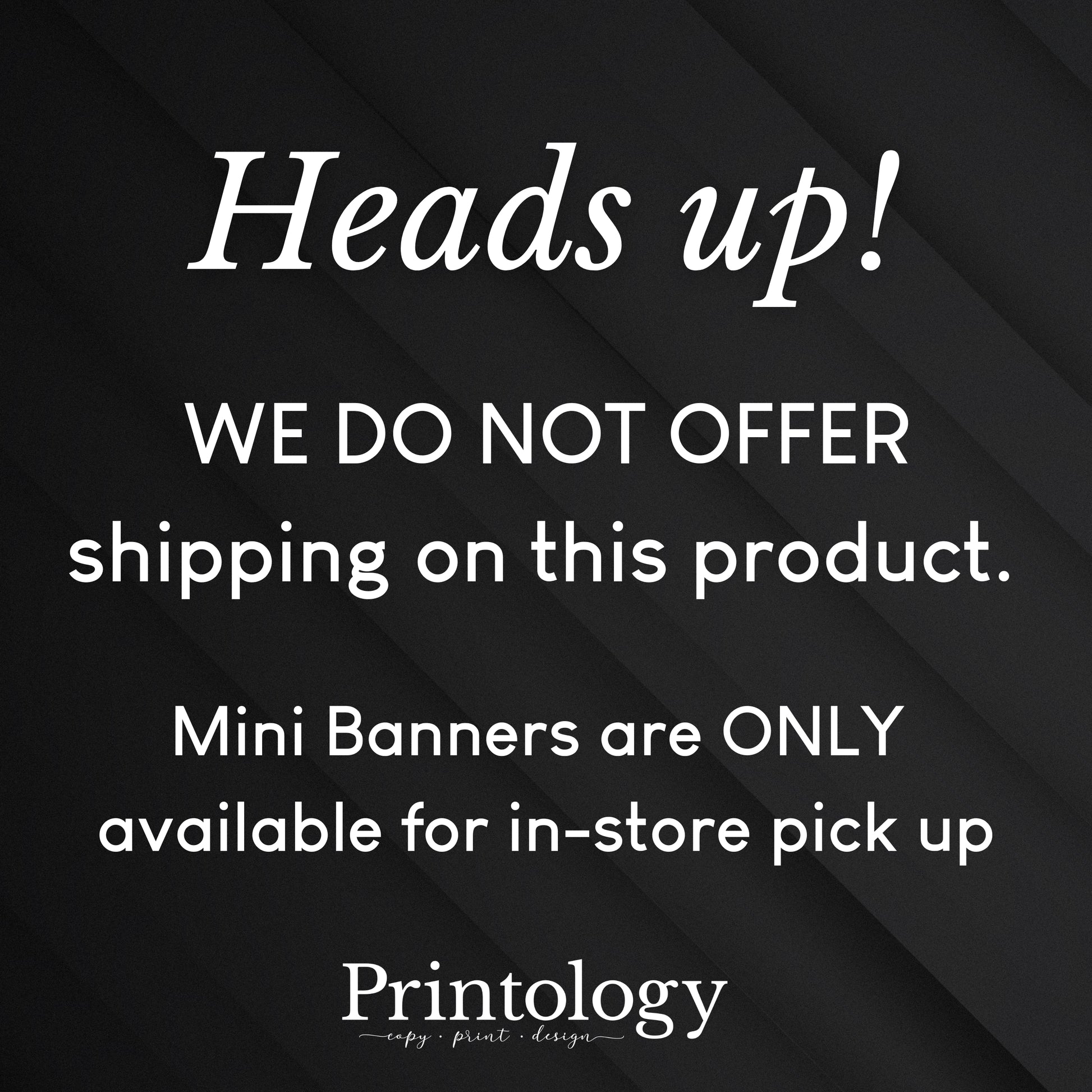 Warning message about no shipping on mini banners on a black background with white text.