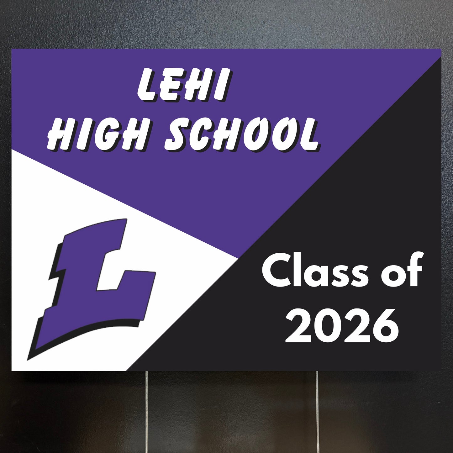 Lehi High School Class of 2026 yard sign with purple, white, and black design.