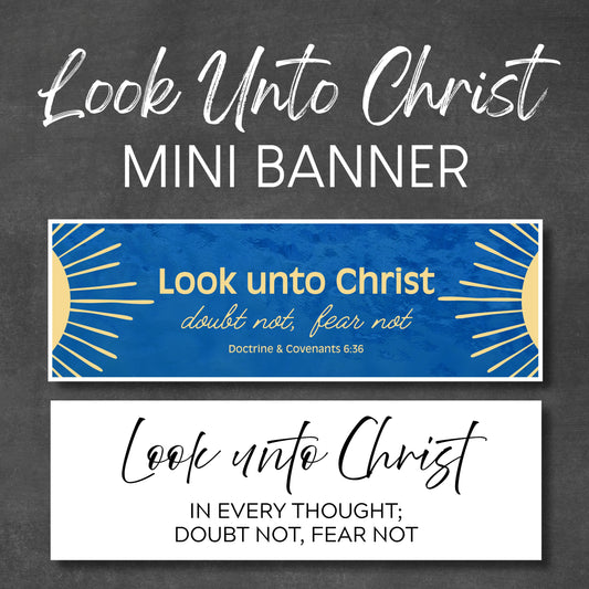 13x40 mini banner over 3 feet wide. Dark Background with colorful "Look Unto Christ" Mini Banner