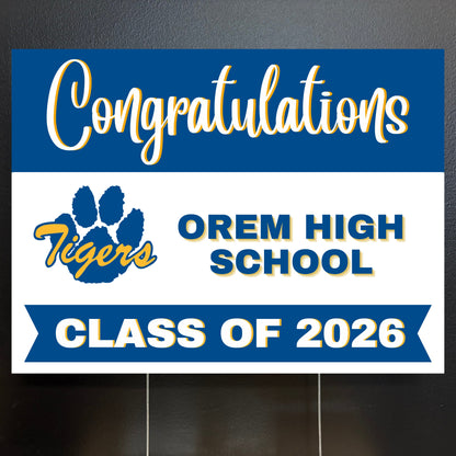Graduation yard sign for Orem High School Class of 2026 with 'Congratulations' text and school logo.
