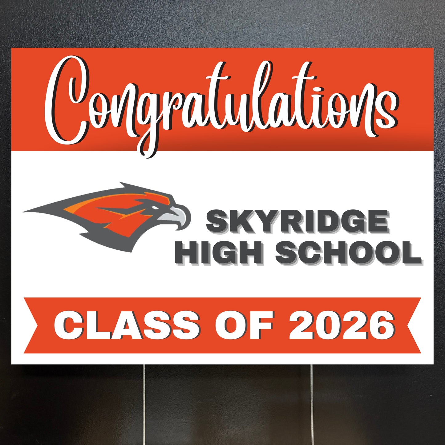 Graduation yard sign for Skyridge High School Class of 2026 with school logo.