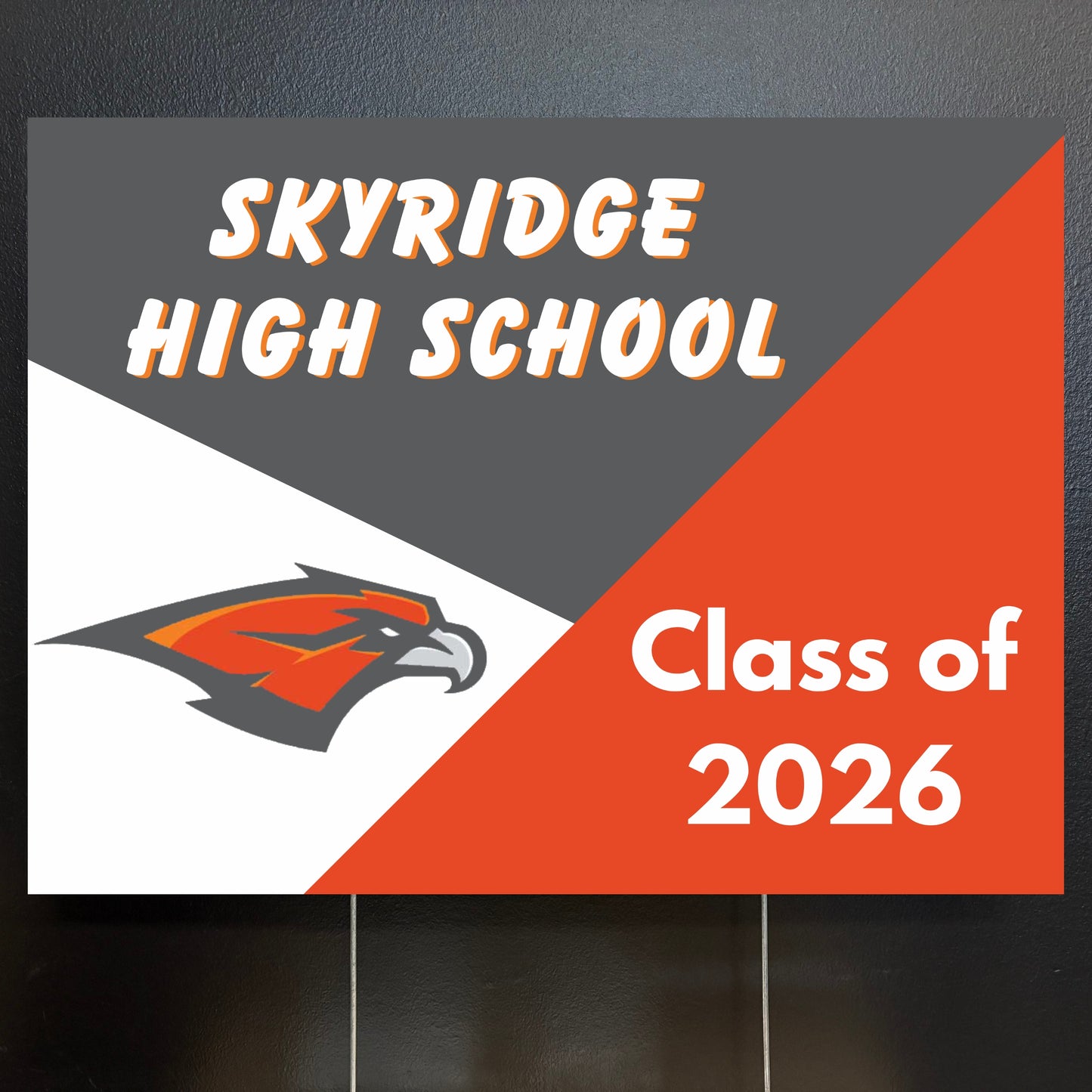 Graduation yard sign for Skyridge High School Class of 2026 with school logo on a dark background